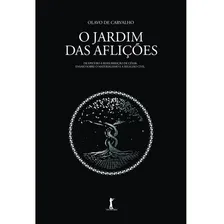 O Jardim Das Aflições - Capa Dura ( Olavo De Carvalho ) Foto mini 1