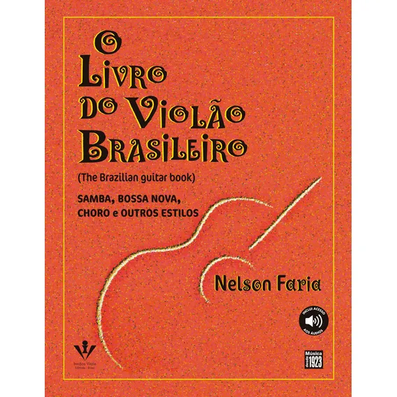 O livro do Violão brasileiro, de Faria, Nelson. Editorial Irmãos Vitale Editores Ltda em português, 2012 Foto 1