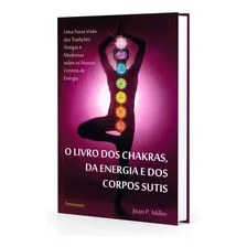 O Livro Dos Chakras Da Energia E Dos Corpos Sutis Foto mini 1
