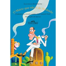 O Mário que não é de Andrade: O menino da cidade lambida pelo Igarapé Tietê, de Sandroni, Luciana. Editorial COMPANHIA DAS LETRINHAS, capa mole em português, 2001 Foto mini 1
