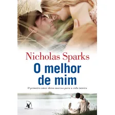 O Melhor De Mim de Nicholas Sparks Editora Arqueiro Capa Mole em Português Foto mini 1