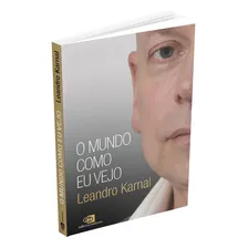 O mundo como eu vejo, de Karnal, Leandro. Editorial Contexto, capa mole em português, 2018 Foto mini 2