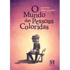 O Mundo Das Pessoas Coloridas, De Caio Ducca. Editora Mazza, Capa Mole Em Português Foto mini 1