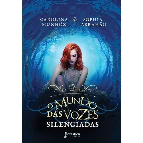 O mundo das vozes silenciadas, de Munhóz, Carolina. Editorial Fantastica Rocco, capa mole em português, 2015 Foto 1