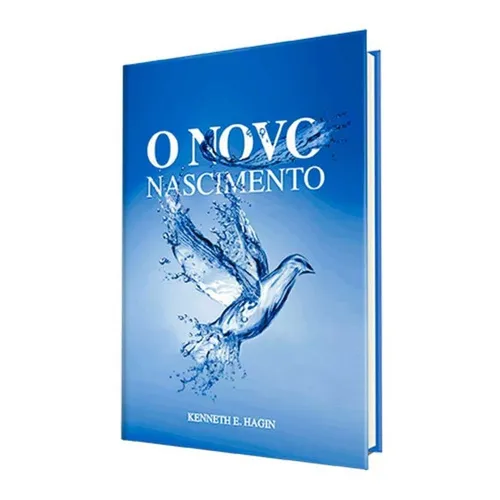 O Novo Nascimento, De Kenneth Hagin. Editora Rhema Brasil Publicações, Capa Mole, Edição Primeira Edição Em Português, 2022 Foto 1
