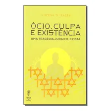 O Ăcio, Culpa E ExistĂȘncia - Uma TragĂ©dia Judaico-cristĂŁ Foto mini 1