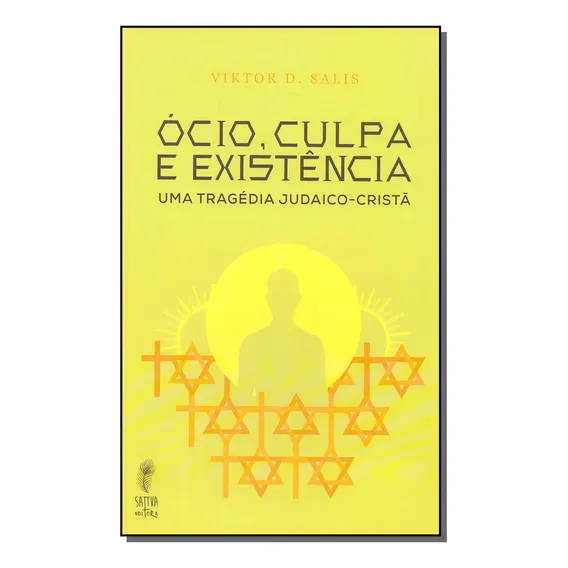O Ăcio, Culpa E ExistĂȘncia - Uma TragĂ©dia Judaico-cristĂŁ Foto 1