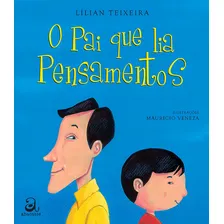 O pai que lia pensamentos, de Teixeira, Lílian. Editorial Abacatte, capa mole em português, 2011 Foto mini 1