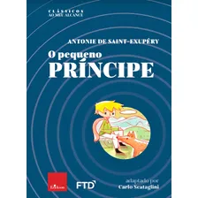 O Pequeno Príncipe - Clássicos Ao Meu Alcance - Ftd Foto  mini 1