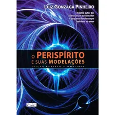 O Perispírito E Suas Modelações - Autor Luiz Gonzaga Pinheiro - Editora Eme - Livro Estudo Espírita Foto mini 2