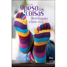 O Peso Das Coisas - Filosofia para o bem-viver Foto  mini 1