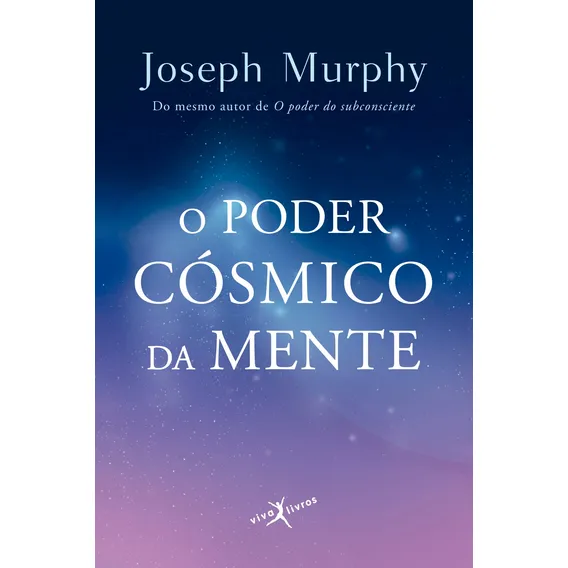 O poder cósmico da mente (edição de bolso), de Murphy, Joseph. Editorial Viva Livros, capa mole em português, 2012 Foto 1