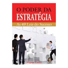 O Poder Da Estratégia: As 49 Leis Do Sucesso, De Cunha, Wagner. Editora Madras Em Português Foto mini 1