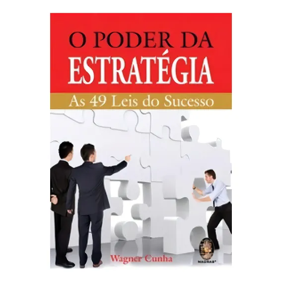O Poder Da Estratégia: As 49 Leis Do Sucesso, De Cunha, Wagner. Editora Madras Em Português Foto 1