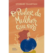 O Poder Da Mulher Que Ora - Stormie Omartian Foto mini 3