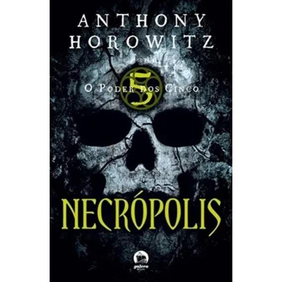 O Poder Dos Cinco Necr贸polis (vol. 4) Necr贸polis: O Poder Dos Cinco Necr贸polis (vol. 4) Necr贸polis, De Horowitz, Anthony. Editora Galera Record, Capa Mole Em Portugu锚s Foto 1