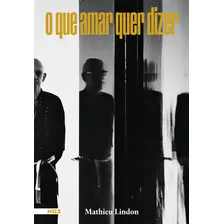 O Que Amar Quer Dizer Foto mini 2
