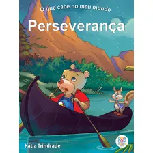 O Que Cabe No Meu Mundo: Perseverança Foto mini 1