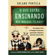O que estão ensinando aos nossos filhos?, de Portela Neto, Francisco Solano. Série Nao Possui Editora Missão Evangélica Literária, capa mole, edição 1 em português, 2018 Foto mini  3