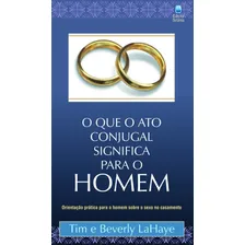 O Que O Ato Conjugal Significa Para O Homem Foto mini 1
