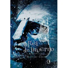 O Rei Do Inverno (vol. 1 As Crônicas De Artur): O Rei Do Inverno (vol. 1 As Crônicas De Artur), De Cornwell, Bernard. Editora Record, Capa Mole, Edição 1 Em Português Foto  mini 1