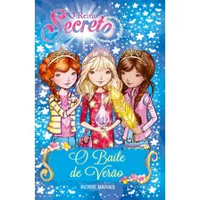 O reino secreto - O baile de verão - Livro 12, de Banks, Rosie. O reino secreto Editorial Ciranda Cultural Editora E Distribuidora Ltda., capa mole em português, 2017 Foto mini 1