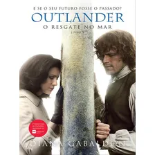 O Resgate No Mar (outlander - Livro 3) - Vol. 3: Livro 3, De Gabaldon, Diana. Editora Arqueiro, Capa Mole Em Português Foto mini 1