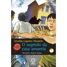 O Segredo Da Casa Amarela Foto  mini 1