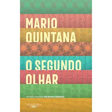 O segundo olhar: Antologia, de Quintana, Mário. Editorial Alfaguara, capa mole em português, 2018 Foto mini 1