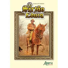 O sertão educa, de Ferreira, Gilmar Leite. Editorial Appris Editora e Livraria Eireli - ME, capa mole em português, 2018 Foto  mini 1