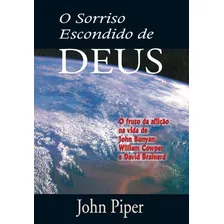 O Sorriso Escondido De Deus John Piper Foto mini 1