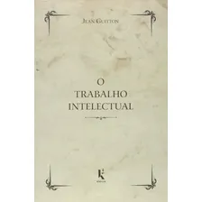 O Trabalho Intelectual. Conselho Para Os Que Estudam E Para Foto mini 1