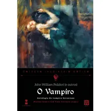 O Vampiro - Antologia Do Vampiro Byroniano: Antologia Do Vampiro Byroniano, De -. Coleção Imaginário Gótico Editorial Sebo Clepsidra, Capa Dura, Edição 2024-08-26 00:00:00 Em Português Foto mini 1