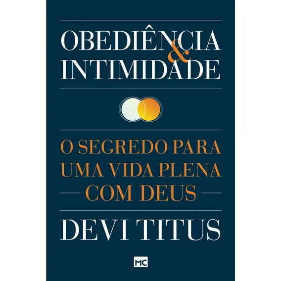 Obediência e intimidade: O segredo para uma vida plena com Deus, de Titus, Devi. Editorial AssociaÇÃO Religiosa Editora Mundo CristÃO, capa mole em português, 2016 Foto 1