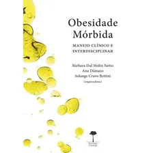 Obesidade mórbida: Manejo clínico e interdisciplinar, de (Organizador) Molin Neto, Bárbara Dal/ (Organizador) Dâmaso, Ana/ (Organizador) Bettini, Solange Cravo. Editorial Fundação de Apoio a Universid Foto  mini 1