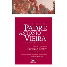 Obra completa Padre Ant贸nio Vieira - Tomo IV - Volume IV: Tomo IV - Volume IV: Poesia e teatro, de Vieira, Ant贸nio. Obra Completa de Padre Ant贸nio Vieira (30), vol. 30. Editorial Associa莽茫o N贸brega de Foto mini 1