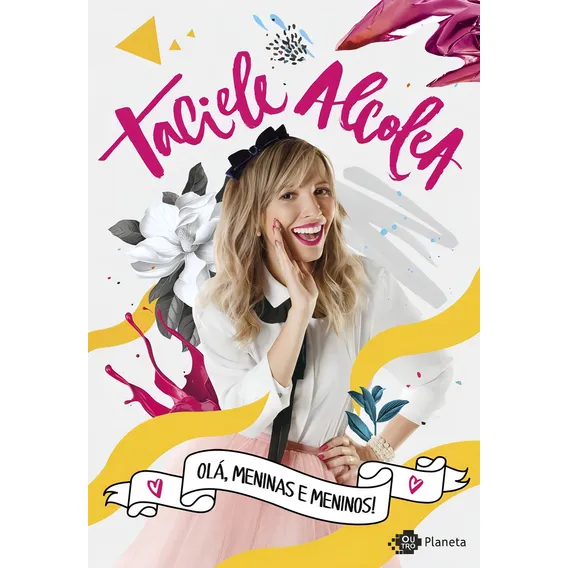 Olá, meninas e meninos!, de Alcolea, Taciele. Editorial Editora Planeta do Brasil Ltda., capa mole em português, 2016 Foto 1