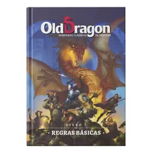 Old Dragon Od2 Regras Básicas Livro I Livro De Rpg Buro: Regras Básicas, De Antonio Sá Neto. Série Old Dragon Od2, Vol. 1. Editora Buró, Capa Dura, Edição 2ª Ed Em Português, 2023 Foto mini 1