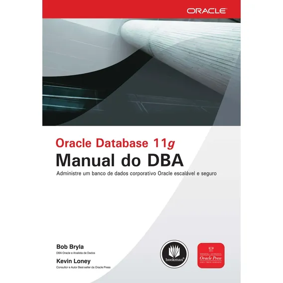 Oracle Database 11g: Manual do DBA, de Bryla, Bob. Oracle Editorial Bookman Companhia Editora Ltda., capa mole em português, 2009 Foto 1