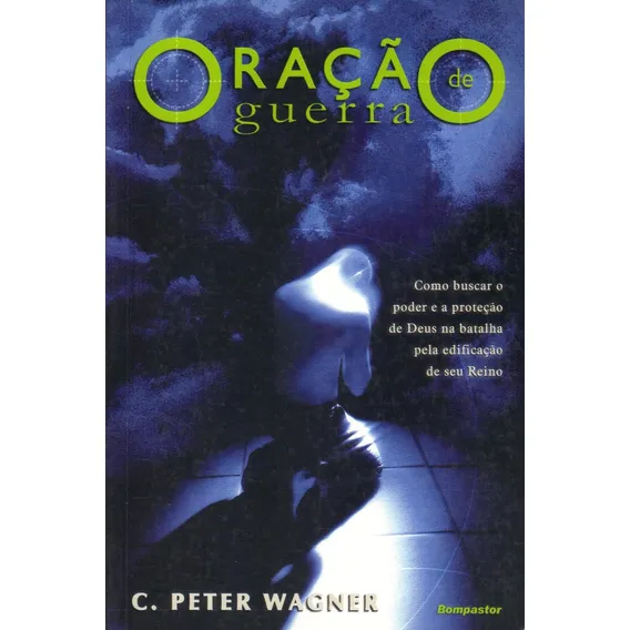 Oração De Guerra Livro C. Peter Wagner Foto 1