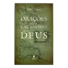 Orações Dos Caçadores De Deus - Tommy Tenney Livro Foto mini 1