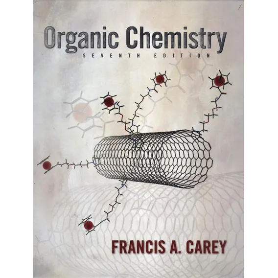 Organic Chemistry - 7rd Ed: Organic Chemistry - 7rd Ed, De Carey, Francis A., Vol. 1. Editorial Mcgraw Hill Professional, Capa Capa Dura, Edição 7 Em Inglês Foto 1