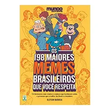 Os 198 Maiores Memes Brasileiros Que Você Respeita, De Kleyson Barbosa. Editora Abril, Capa Dura Em Português Foto mini 1