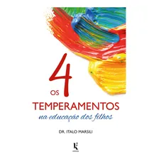 Os 4 Temperamentos Na Educação Dos Filhos Foto mini 1
