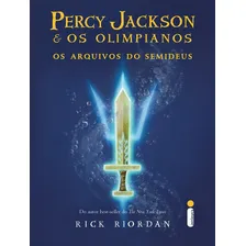 Os arquivos do semideus: (Série Percy Jackson e os Olimpianos), de Riordan, Rick. Percy Jackson e os Olimpianos Editorial Editora Intrínseca Ltda., capa dura em português, 2010 Foto mini 1
