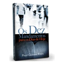 Os Dez Mandamentos Para Os Dias De Hoje- Philip Graham Ryken Foto  mini 1