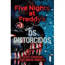 Os Distorcidos: (Série Five Nights at Freddy?s vol. 2), de Cawthon, Scott. Série Five Nights At Freddy's (2), vol. 2. Editora IntrÃnseca Ltda., capa mole, edição livro brochura em português, 2018 Foto mini 1