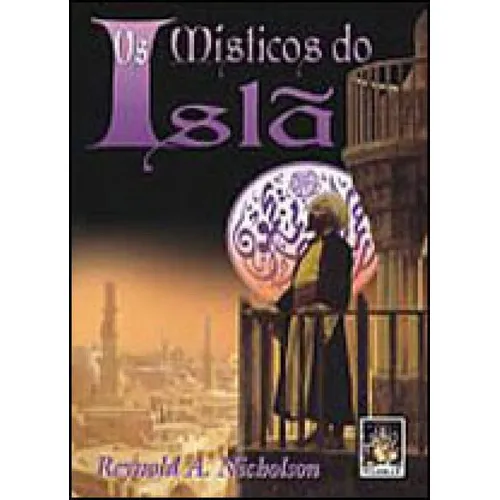 Os Místicos Do Islã, De Nicholson, Reynold A. Editora Madras, Capa Mole Em Português Foto 1