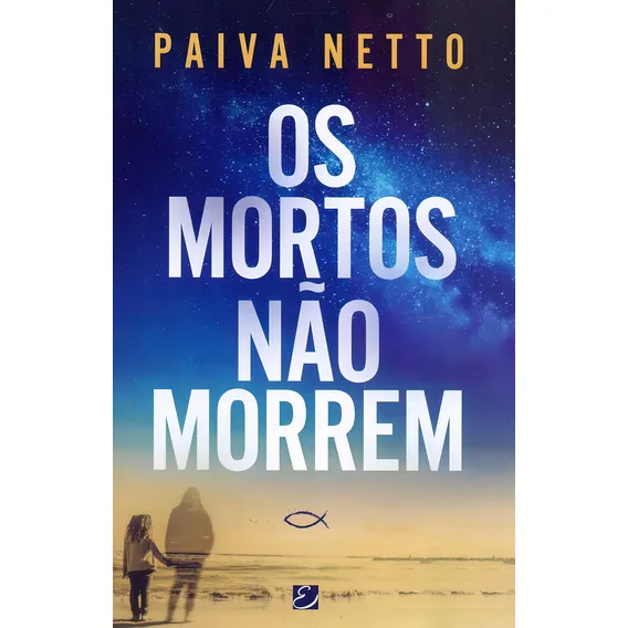 Os Mortos Não Morrem de Netto, Paiva Editora Elevacao Foto 1