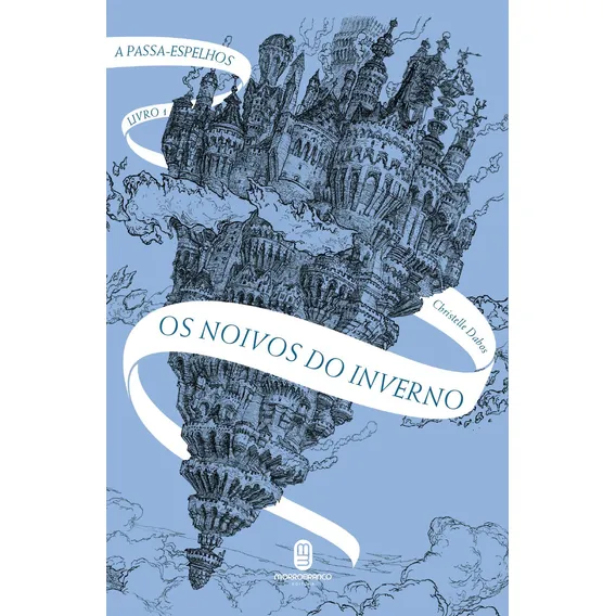 Os noivos do inverno, de Dabos, Christelle. A Passa-Espelhos (1), vol. 1. Editorial Editora Morro Branco Ltda,Gallimard Jeunesse, capa mole em português, 2018 Foto 1